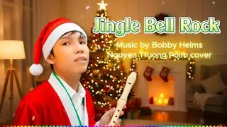 Cảm &acirc;m thổi s&aacute;o - Jingle Bell Rock - Bobby Helms - Nguyen Truong Polm Recorder Flute Cover