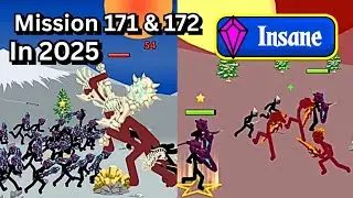 Mission 171 & 172 | Insane difficulty | Stick War Legacy | 2025