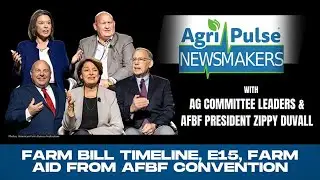 Agri-Pulse Newsmakers: Jan. 16, 2026: Ag committee leaders, Zippy Duvall from AFBF Convention