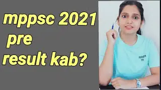 mppsc  result 2021 kab?mppsc2021 wale kya karein#mppsc 2019 wale kya karein#mppsc#result