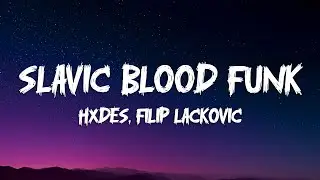 HXDES, Filip Lackovic - Slavic Blood Funk