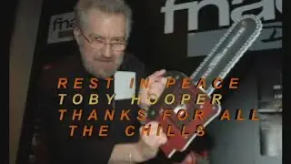 BREAKING NEWS TOBY HOOPER DIES AT 74 TEXAS CHAINSAW DIRECTOR