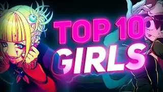 Top 10 Hottest Girls In My Hero Academia 🤤