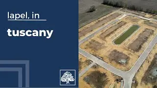 Tuscany, New Homes for Sale in Lapel!