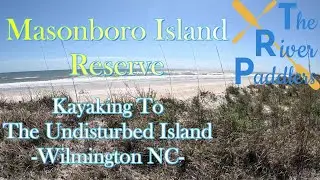 Kayaking To Masonboro Island Reserve