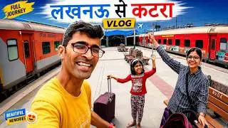 Vaishno Devi Yatra 2025 | Vlog | Our Train Journey From Lucknow to Sri Mata Vaishno Devi Katra