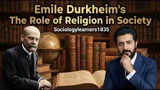 The Role of Religion in Society | Emile Durkheim
