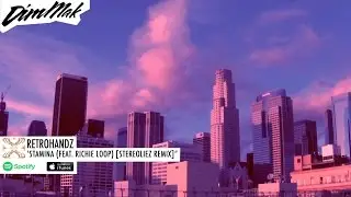 Retrohandz - Stamina (feat. Richie Loop) [Stereoliez Remix] (Audio) | Dim Mak Records