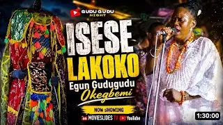 ISESE LAKOKO by ASABIOJE AFENAPA on stage at GUDU GUDU NIGHT EGUN OKEGBEMI