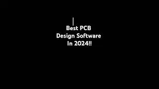 Best PCB Design Software to use in 2024 #embeddeddevelopment #electricalengineering