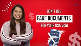 Be Aware! Do Not Use Fake Documents for Your Visa | International Students | Study In USA 2024