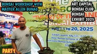 ART CAPITAL BONSAI CLUB BONSAI EXHIBIT+SM ANGONO+JULY 13 TO 20,2025