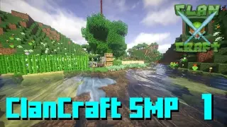 Welcome to the ClanCraft Server! [S1: E1] Minecraft SMP