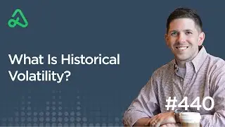 What Is Historical Volatility? [Episode 440]