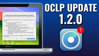 Обновление OpenCore Legacy Patcher 1.2.0! [ДЛЯ ПОДРОБНЕЕ] Большое исправление проблем с обновлени...