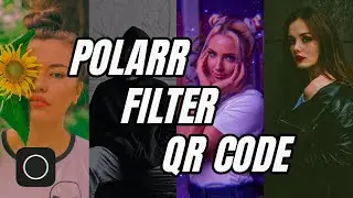 Polarr Filters Qr Code | AESTETHIC [Parte 1]
