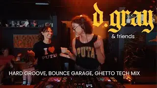 d.gray & friends ep001 | Record Shop Rave w/ Ashley Anngora | Hard Groove xGhetto TechxBounce Garage