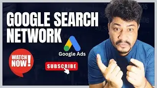 What is the Google Search Network (Google Search & Partner Network)