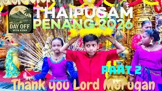 Thaipusam Penang. Part 2.          31 Jan 2026