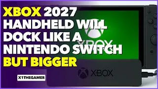 Xbox&rsquo;s 2027 Handheld Console EXPOSED &ndash; Switch-Like Dock + ARM Rumors DEBUNKED!