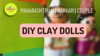 DIY Clay Dolls | Maharashtrian Couple