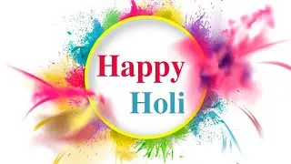 Happy Holi 2022 | Happy Holi Status Video 2022 | Happy Holi Wishes | Holi Status