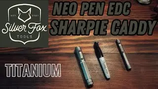 MINI SHARPIE CADDY Y NEO PEN  TITANIUM BY SILVER FOX TOOLS ACCESORIOS EDC BOL&Iacute;GRAFO Y MARCADOR 👌🏻
