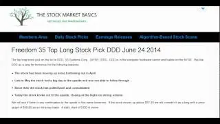 Freedom 35 Top Long Stock Pick DDD June 24 2014