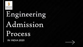 B.Tech/B.E Admission Process 2021 in India - Entrance Exams, Application Process