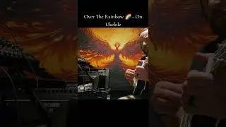 Ukulele Cover of Over the Rainbow - Israel Kamakawiwoʻole (Cover)