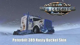 American Truck Simulator: New Peterbilt 389 Rusty Bucket Skin Mod