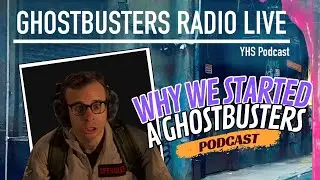 Ghostbusters Content and Podcasting 101 - Ghostbusters Radio LIVE!