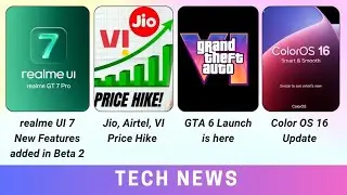 realme UI 7 New features | GTA 6 Launch  | ColorOS 16 Update | Tesla Robots | Daily Tech News