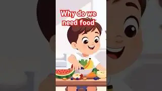 Why do we need food? #kids #shortsfeed #science #kidsvideo #sciencefacts #viral #shortvideo #nature