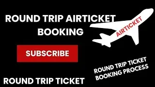 How To Book Round Trip Airticket | Air Ticket Online Process