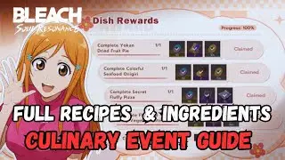 Culinary Event 100% CLEAR (940 Free Jades) - Full Recipe Guide | BLEACH: Soul Resonance