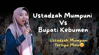 Ustadzah Mumpuni Tersipu Malu Saat Ditanya Bupati Kebumen - Ceramah Ustadzah Mumpuni Terbaru