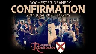 Rochester Deanery Baptism and Confirmation Service