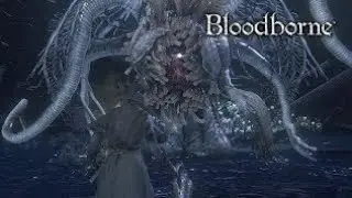 Ebrietas, Daughter of the Cosmos | The Saddest Great One | Bloodborne (No Commentary)