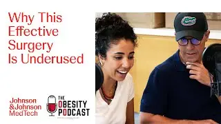 Why Is the Penetrance of Metabolic Surgery Still So Low? | The Obesity Podcast Ep.13 | J&J MedTech