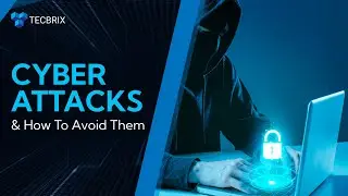 Basic Cyber Attacks &hellip; and How to Avoid Them | Stay Safe Online with TecBrix Cloud