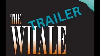 Trailer: THE WHALE at Little Theatre (November 2025)