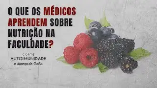 O que os médicos aprendem sobre nutrição na faculdade de medicina?