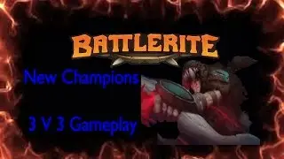 (Battlerite) New Champions 3v3 gameplay