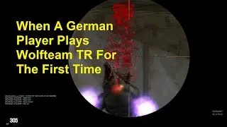 When A German Player Plays Wolfteam Tr