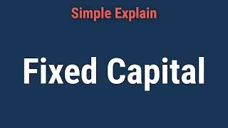 What Is Fixed Capital?