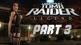 THIS BOSS FIGHT MADE ME LOSE IT!!! - Tomb Raider: Legend - Part 3