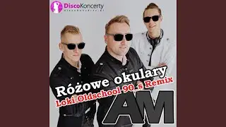 Różowe okulary (Loki Oldschool 90's Remix)