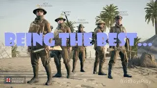 BritBoysPlay: Battlefield 1 - 'Being the Best'