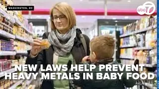 New laws require transparency about heavy metals in baby food. Is it really happening?